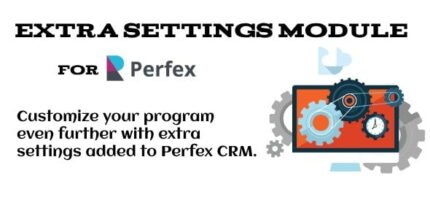 Extra Settings Module For Perfex CRM With Lifetime Updates.